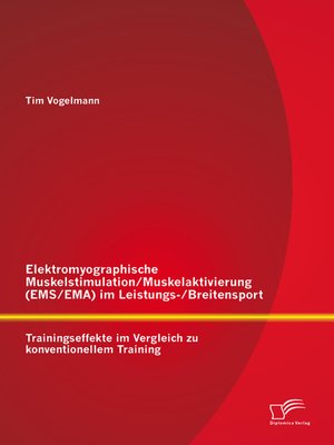 cover image of Elektromyographische Muskelstimulation/Muskelaktivierung (EMS/EMA) im Leistungs-/Breitensport